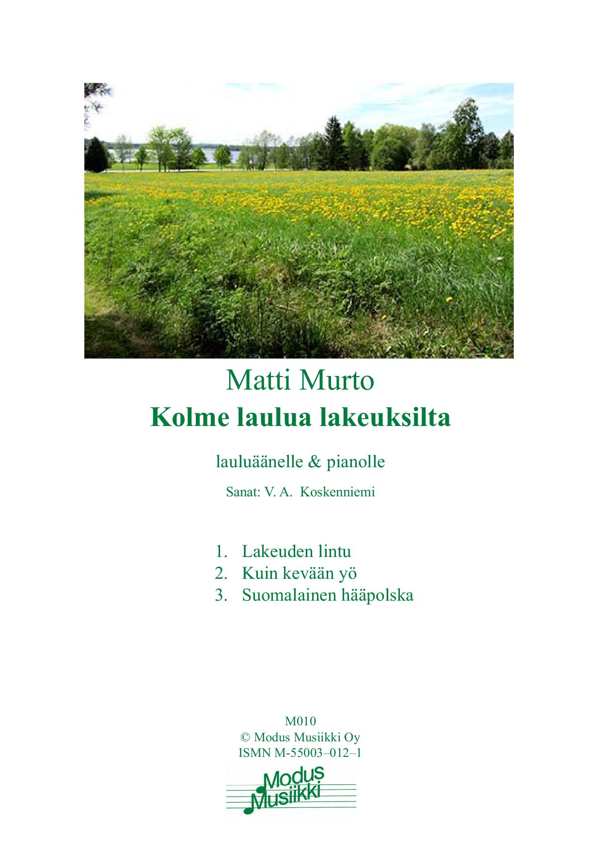 12. YKSINLAULUT Murto Matti Kolme laulua lakeuksilta
