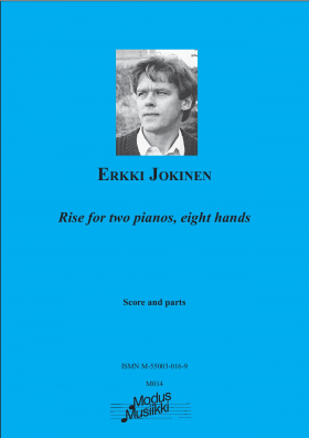 Jokinen Erkki: Rise for two pianos, eight hands